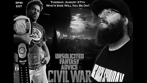 UNSOLICITED FANTASY ADVICE DRAFT CIVIL WAR