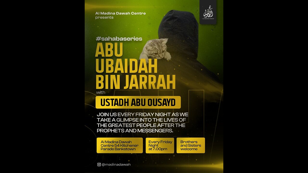 THE SAHABA SERIES // 13 - ABU UBAIDAH BIN JARRAH RA // USTADH ABU OUSAYD