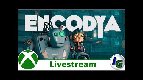 Encodya Livestream on Xbox