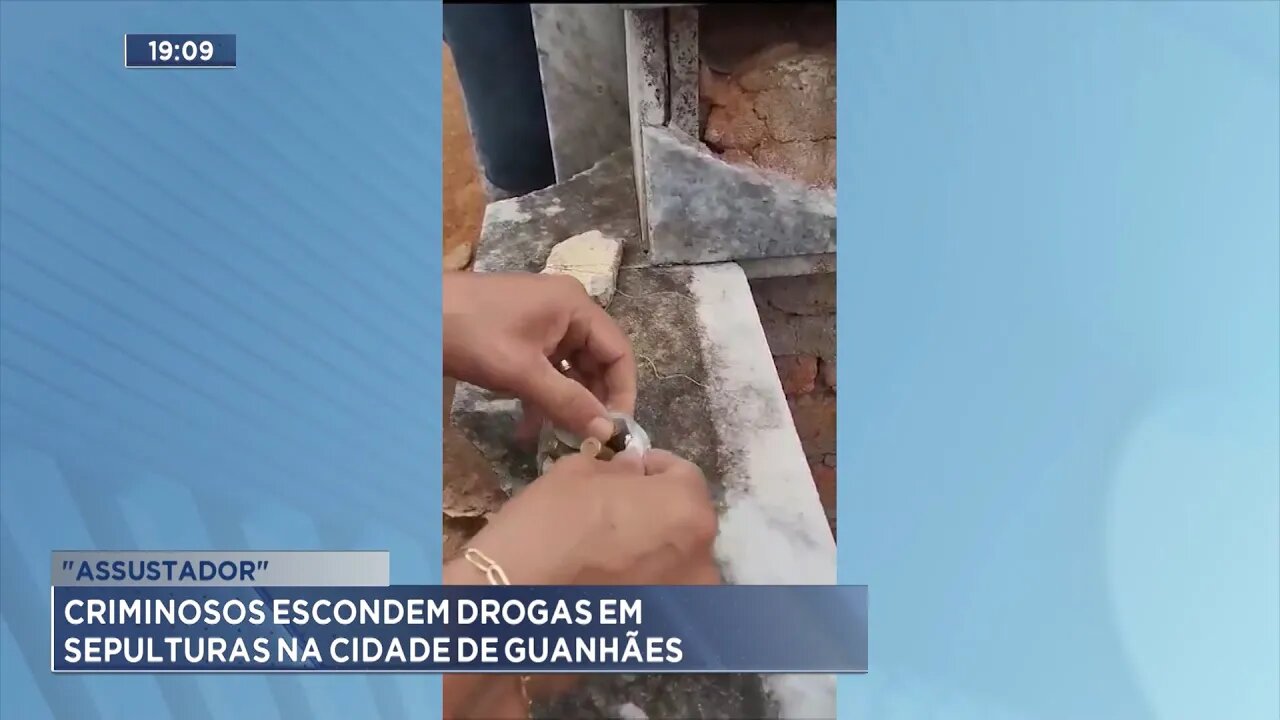 Assustador: Criminosos escondem drogas em sepulturas na cidade de Guanhães.
