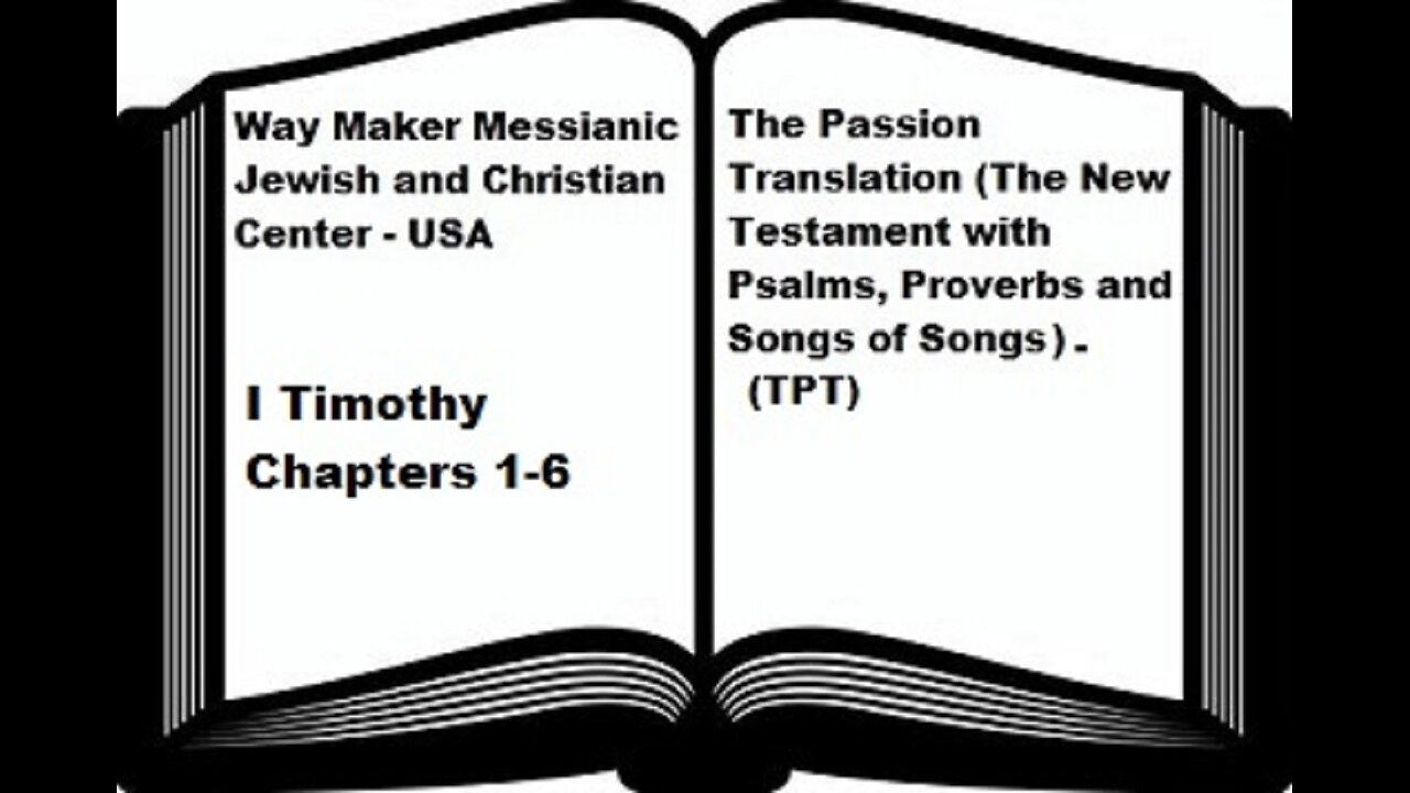 Bible Study - The Passion Translation - TPT - I Timothy 1-6