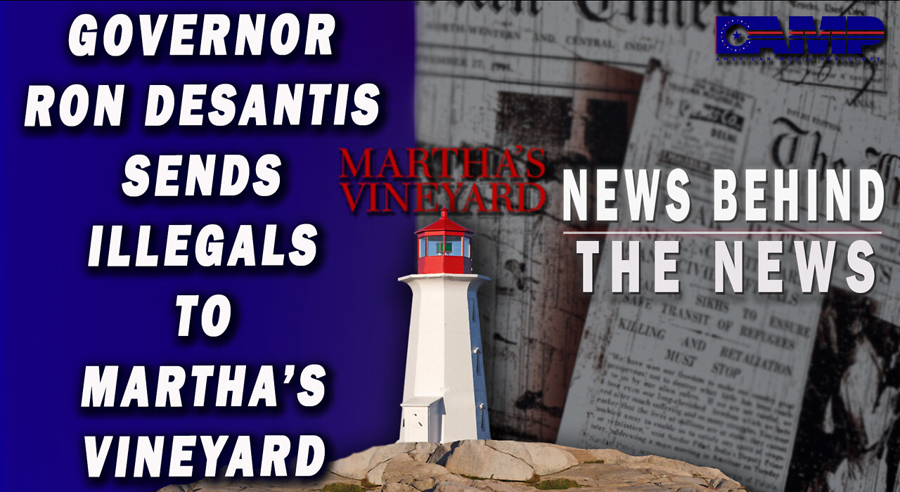 Governor Ron DeSantis Sends Illegals to Martha’s Vineyard | NBTN September 16th, 2022