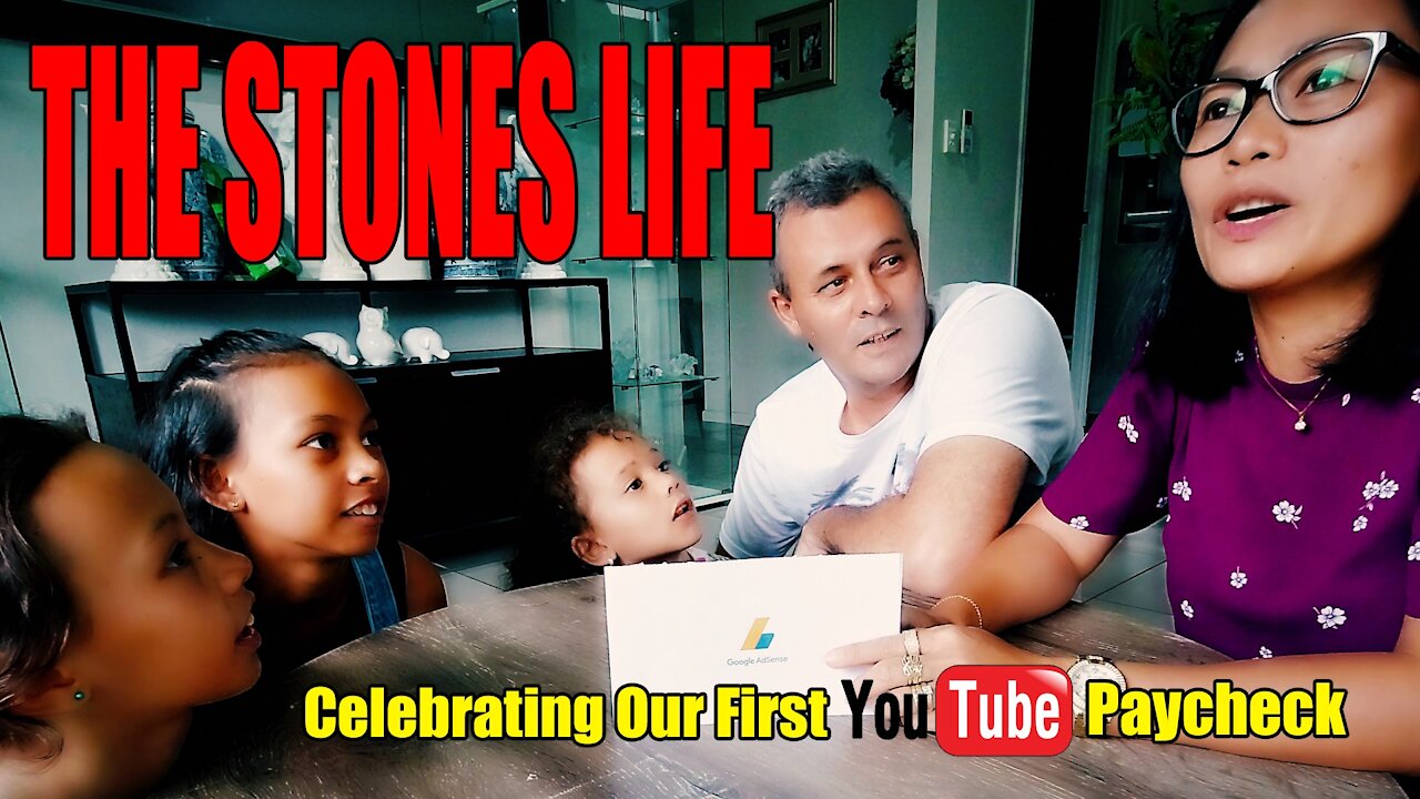 The Stones Life - Celebrating Our First You Tube Paycheck