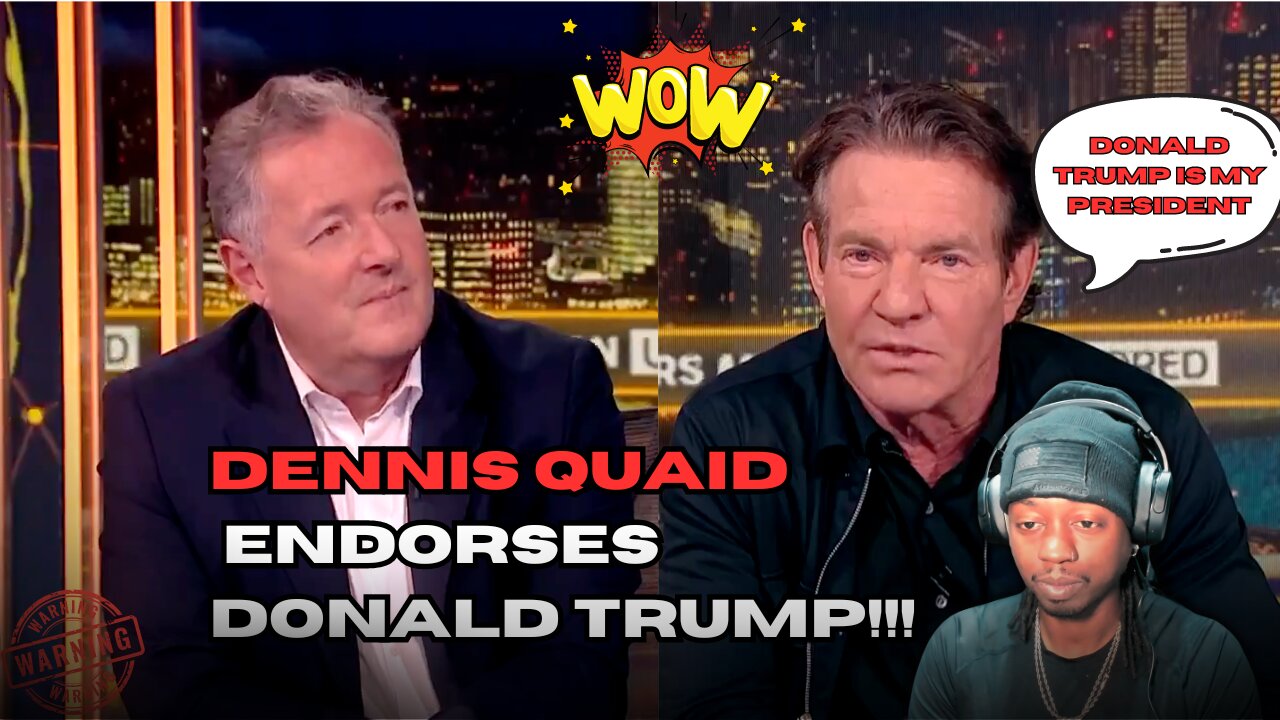 Dennis Quaid endorses Donald Trump!!!