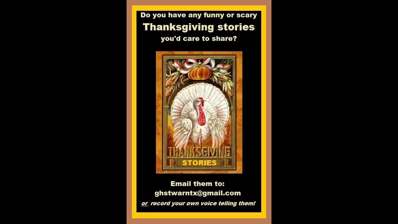 Have a funny or spooky Thanksgiving story? - Ep79