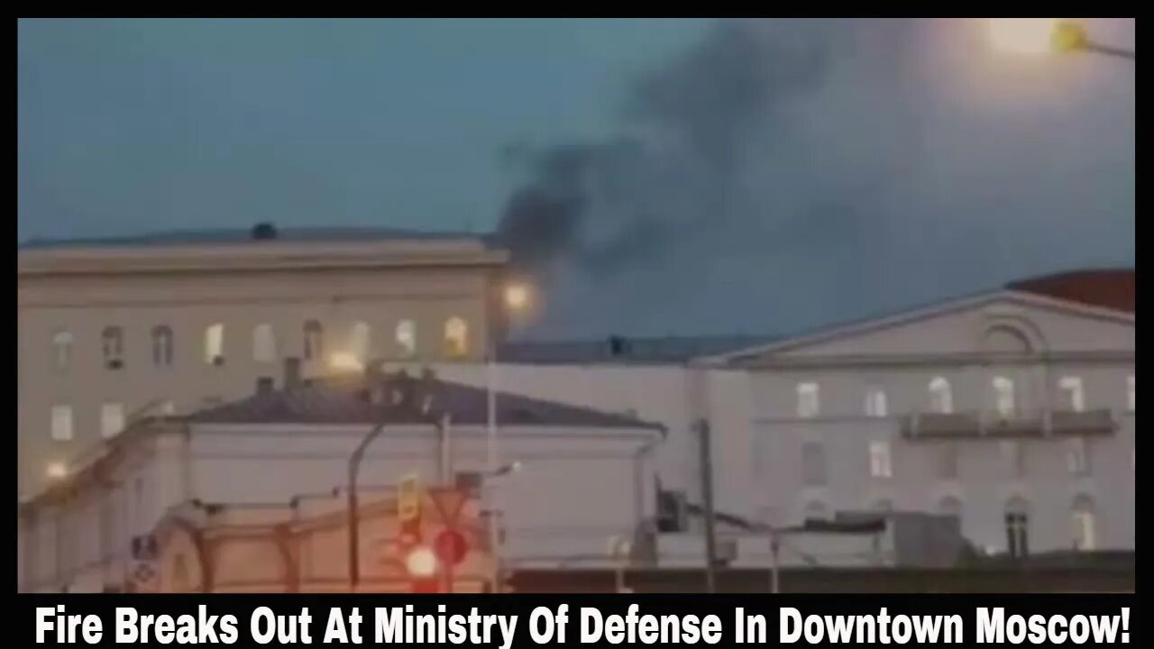 (Redone With Sound Track) Fire Breaks Out At Ministry Of Defense In Downtown Moscow!