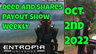 Deed and Shares Payout Show Weekly For Entropia Universe Oct 2nd 2022