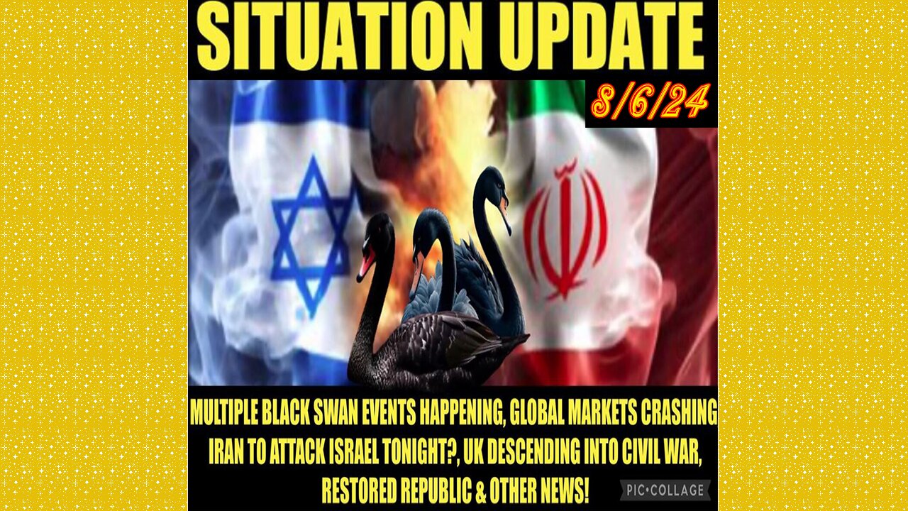 SITUATION UPDATE 8/6/24 - No way out, Global Stock Mkts Crash, WW3 & Uk Civil War Looms