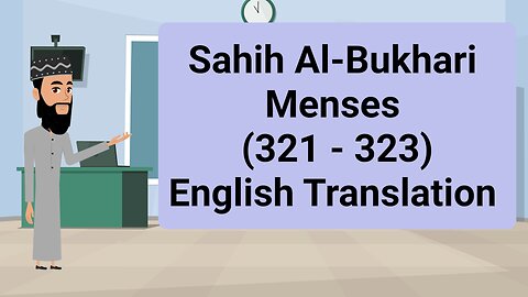 Sahih Al-Bukhari - Menses - (321 - 323) || English Translation ||