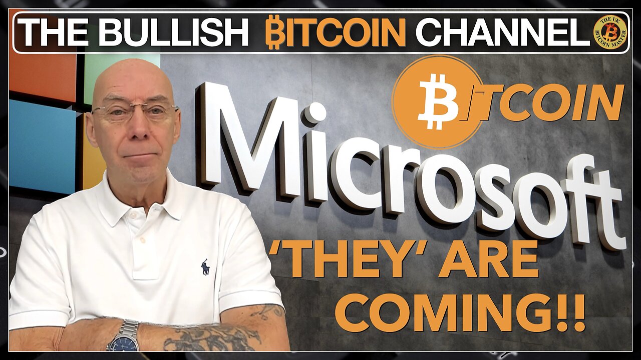 🇬🇧 BITCOIN | Microsoft looking into Bitcoin - are they joining the party? (Ep 667) 🚀