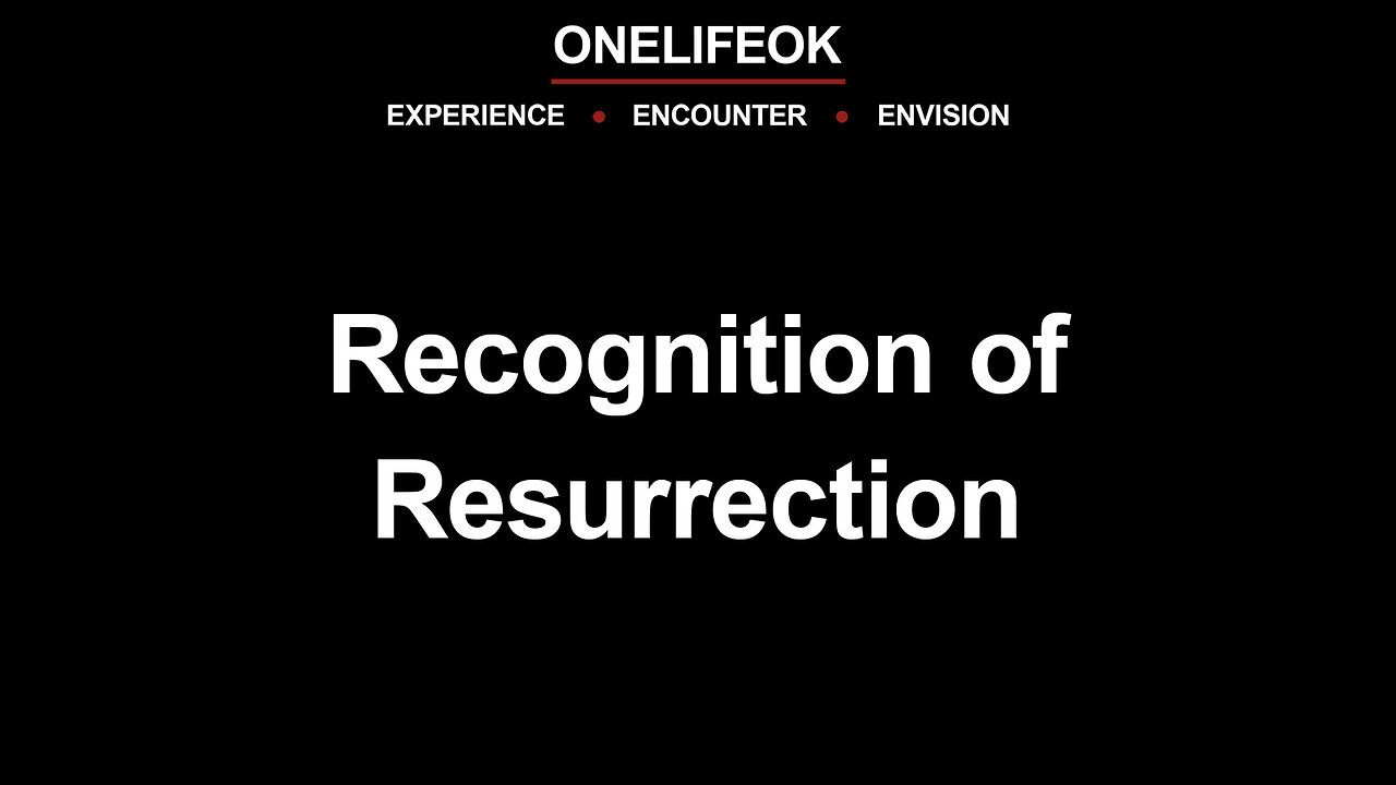 Recognition of Resurrection - Wed 2/14/24