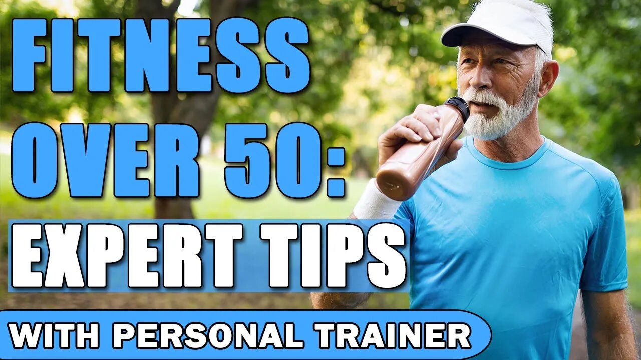 Fitness Over 50: Expert Tips