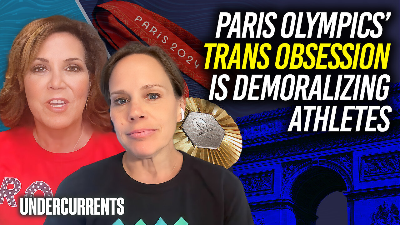 Paris Olympics' Trans OBSESSION Is Demoralizing Athletes