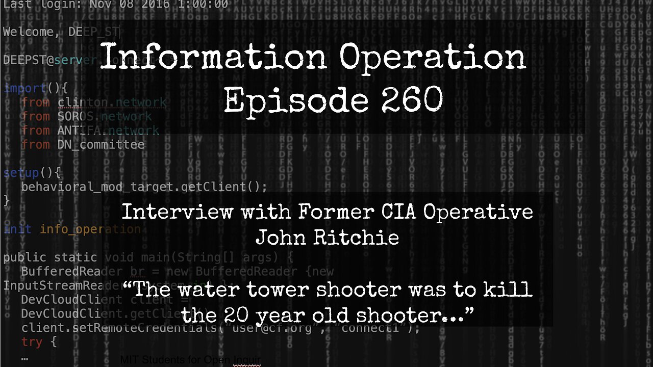 IO Episode 260 - Former CIA John Ritchie - Multiple Shooters Confirmed 7/23/24