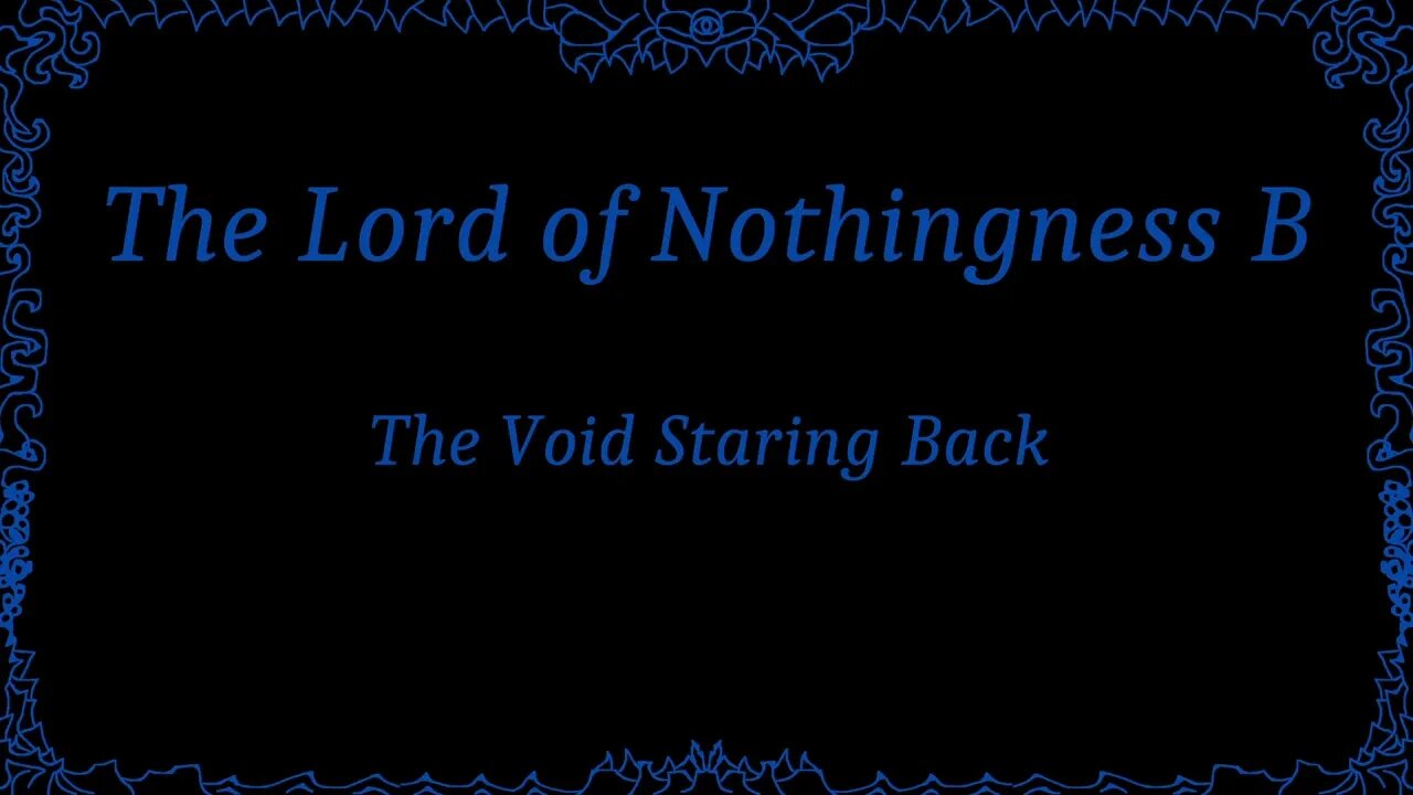 (Original) The Lord of Nothingness B - The Void Staring Back