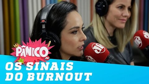 Quais são os SINAIS DO BURNOUT? Izabella Camargo explica