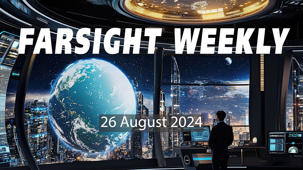 Farsight Weekly - 26 August 2024