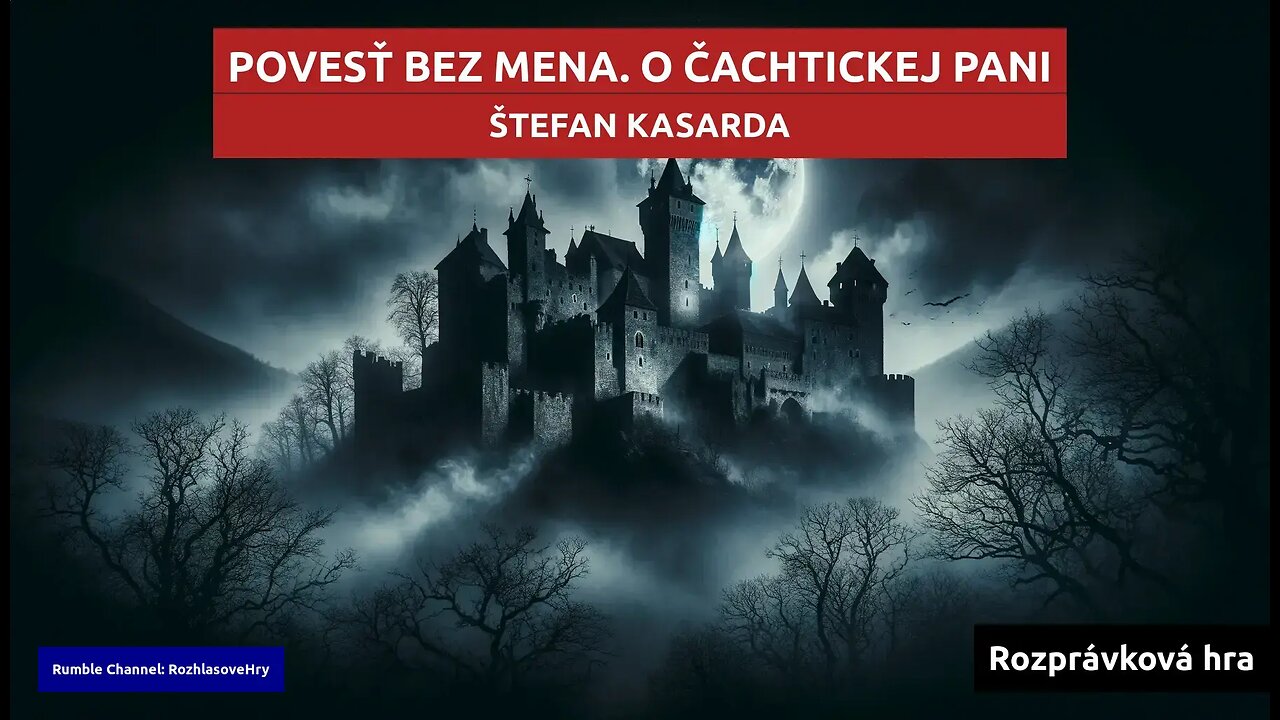 Štefan Kasarda: Povesť bez mena. O čachtickej pani