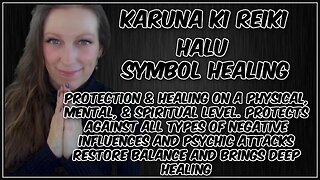 Reiki l Halu Symbol l Deep Healing & Balance l Protection -Psychic Physical + Mental Neg Energy