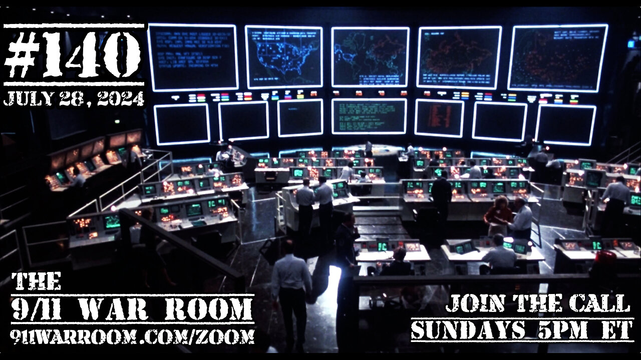 140.20240728 The 9/11 WarRoom