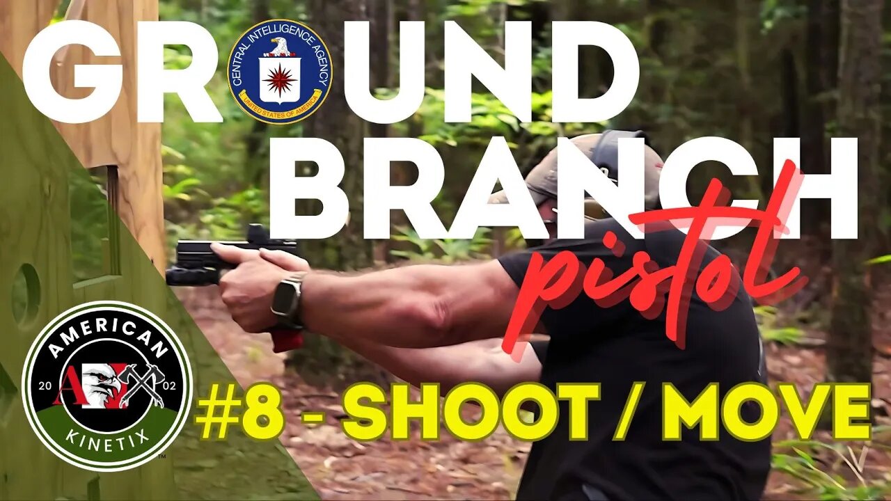 AX GROUND BRANCH PISTOL - Part 8 - Shooting On The Move