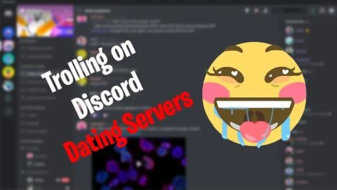Trolling on Discord Dating Servers...
