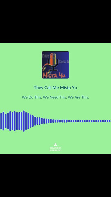 They Call Me Mista Yu : The Podcast