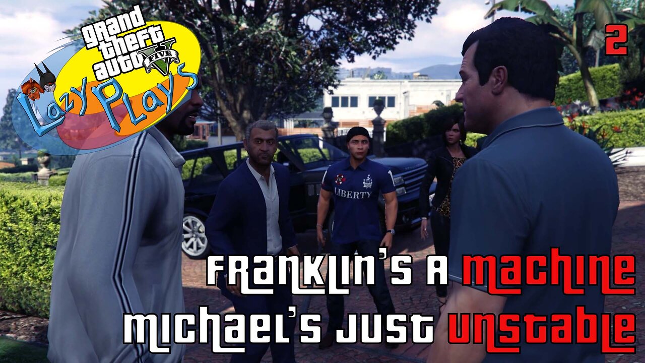 Franklin and Michael Do Stuff | Lazy Plays | Grand Theft Auto V (pc)