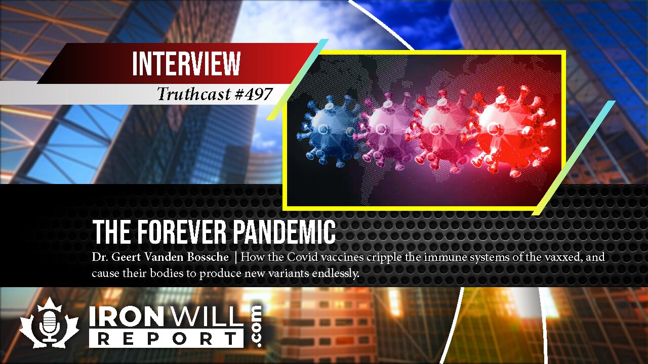 The Forever Pandemic | Dr. Geert Vanden Bossche