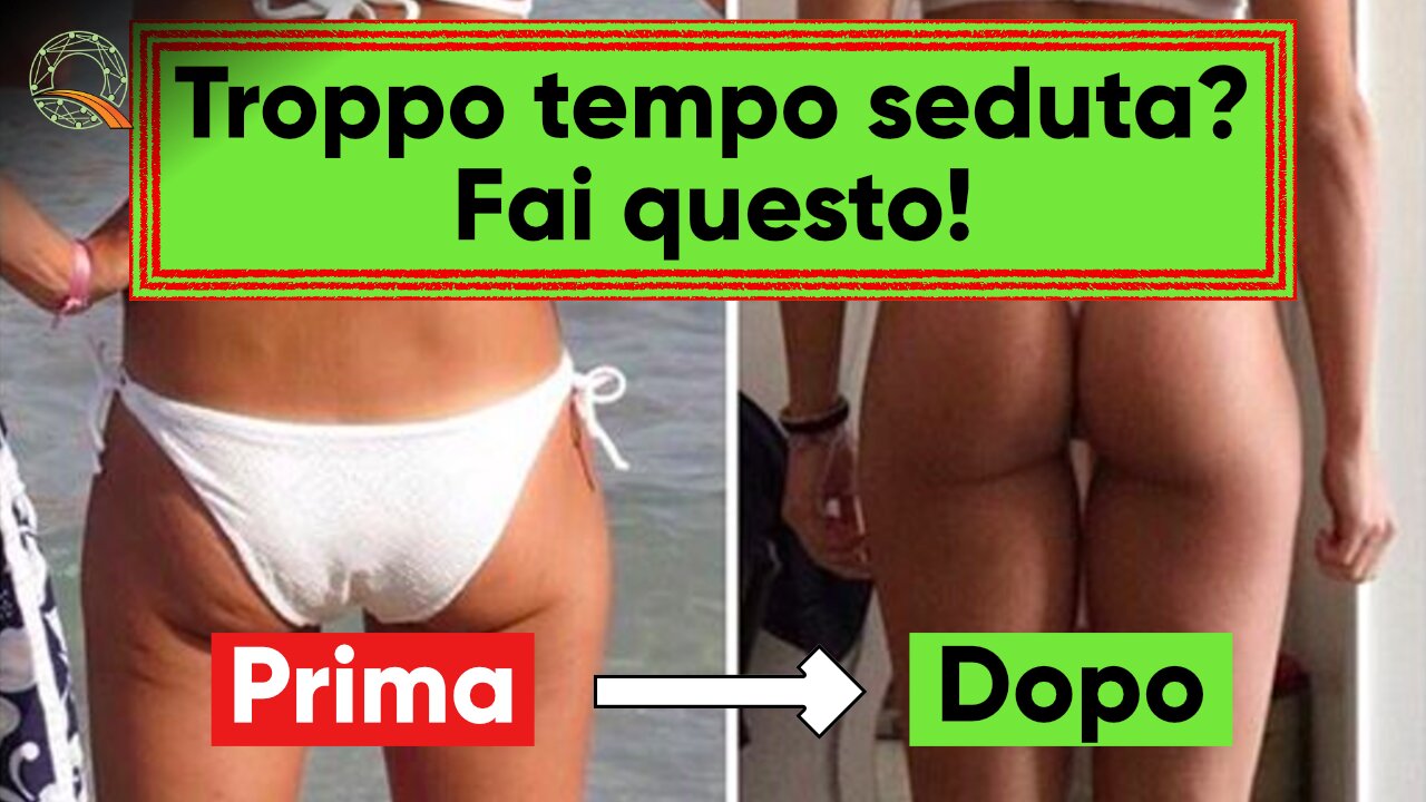 🍑 Troppo tempo seduta? Fai questo!