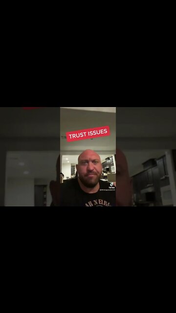 Trust Issues #Stupid