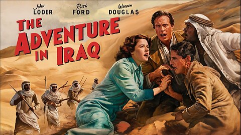 ADVENTURE IN IRAQ (1943)Trailer | Vintage Cinema