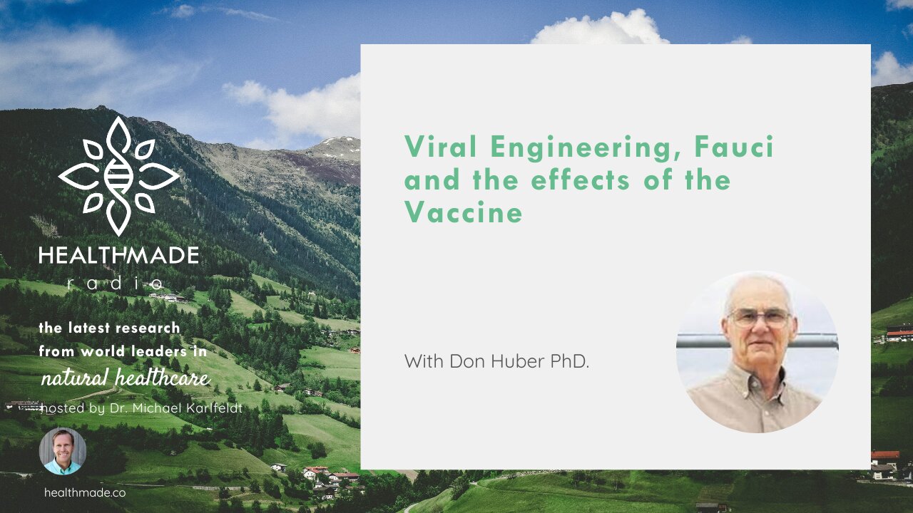 Viral Engineering, Fauci and the COVID MRNA Vaccine