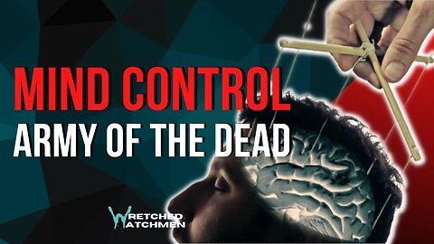 Mind Control: Army Of The Dead