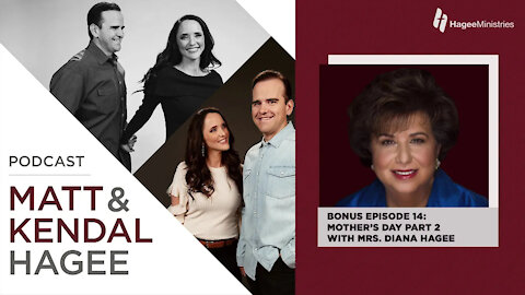 Mother's Day with Diana Hagee: Part 2 (Bonus Episode)