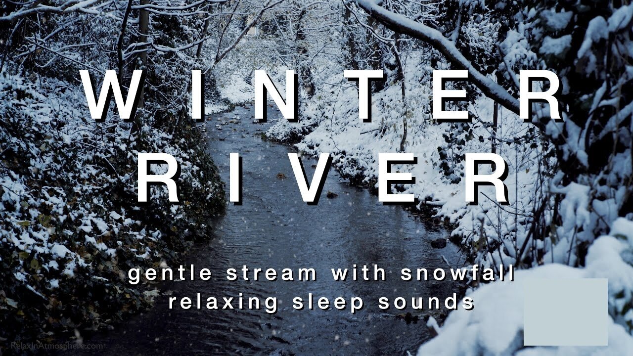 Winter River | Christmas Relaxation | Snow Falling | Water Running | Soothing Ambience | For 3 Hours