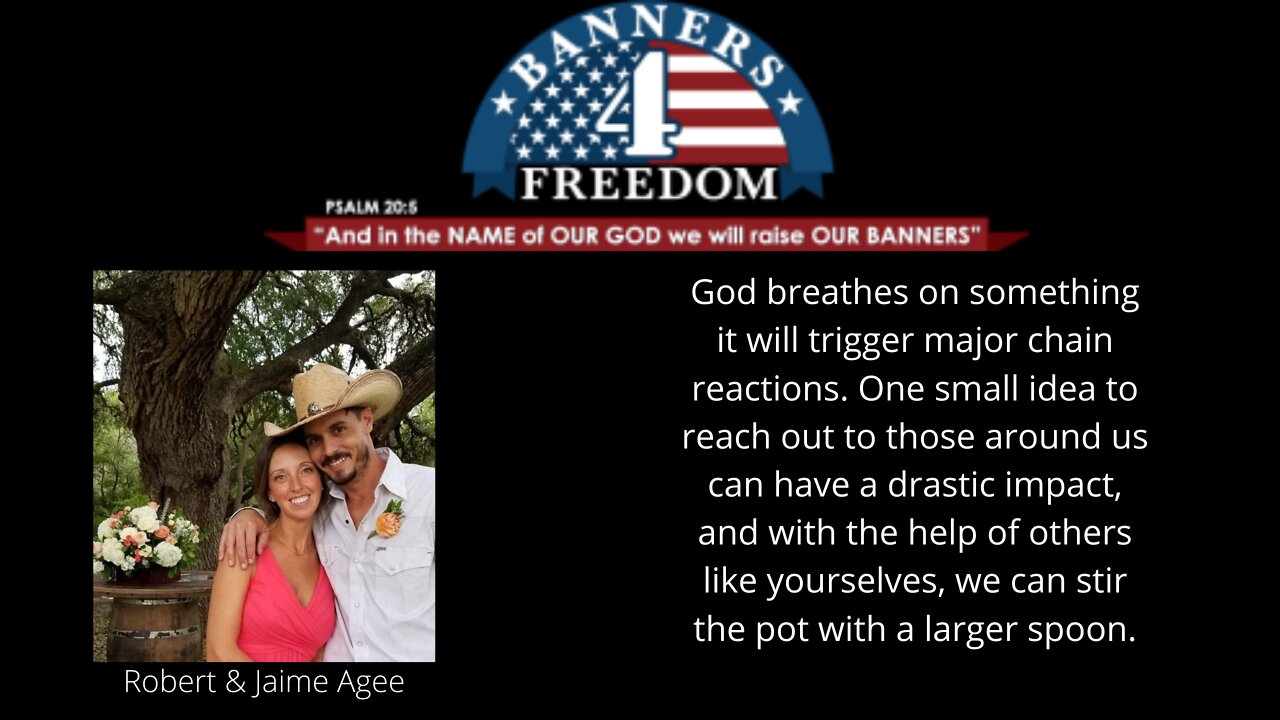 Banners4Freedom ~ Robert & Jaime Agee