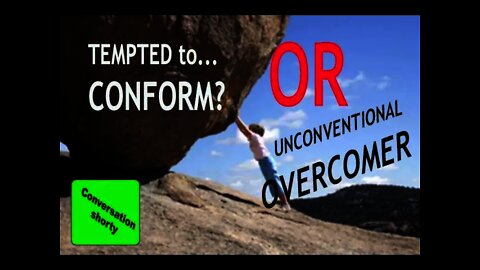 UNCONVENTIONAL Overcomer