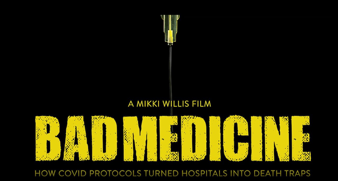 Bad Medicine - How COVID Protocols Turned Hospitals Into Death Traps - Sample Clips