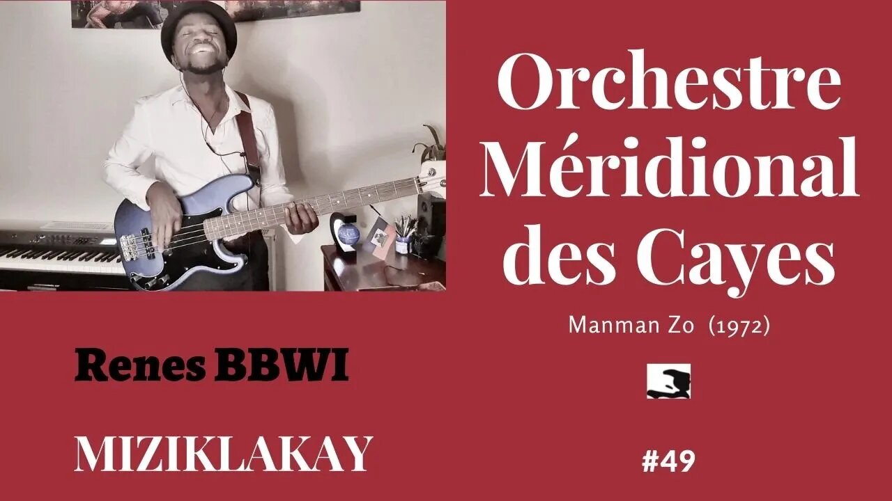 MIZIKLAKAY: #49 Manman Zo _ Orchestre Meridional des Cayes