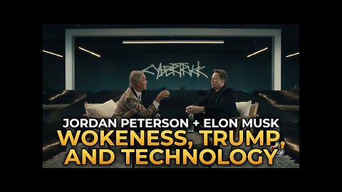 Jordan Peterson and Elon Musk - Wokeness, Trump, and Technology
