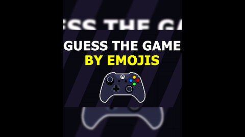 Guess the Game By Emojis