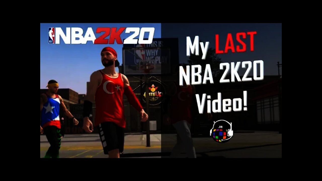 My LAST NBA 2K20 Video!