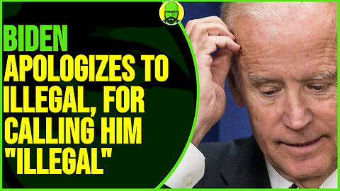 BIDEN APOLOGIZES TO ILLEGAL FOR CALLING HIM ILLEGAL | TSAE