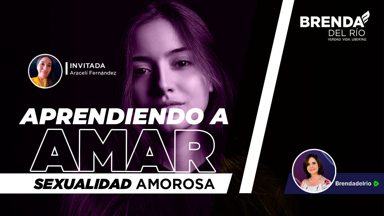 Aprendiendo a amar: ¿Sexualidad deforme o amorosa?