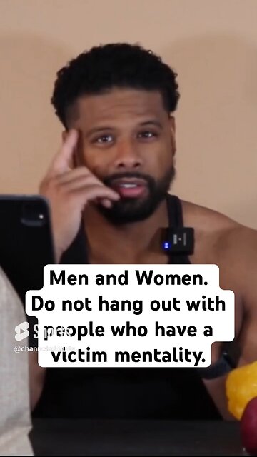 Men and Women. Do not hang out with people who have a victim mentality. #shorts #success #motivation