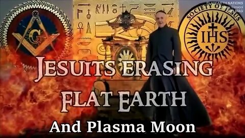 JESUITS ERASING FLAT EARTH And Plasma Moon - COUNTER-REFORMATION of Roman Catholic Church (Teaser)