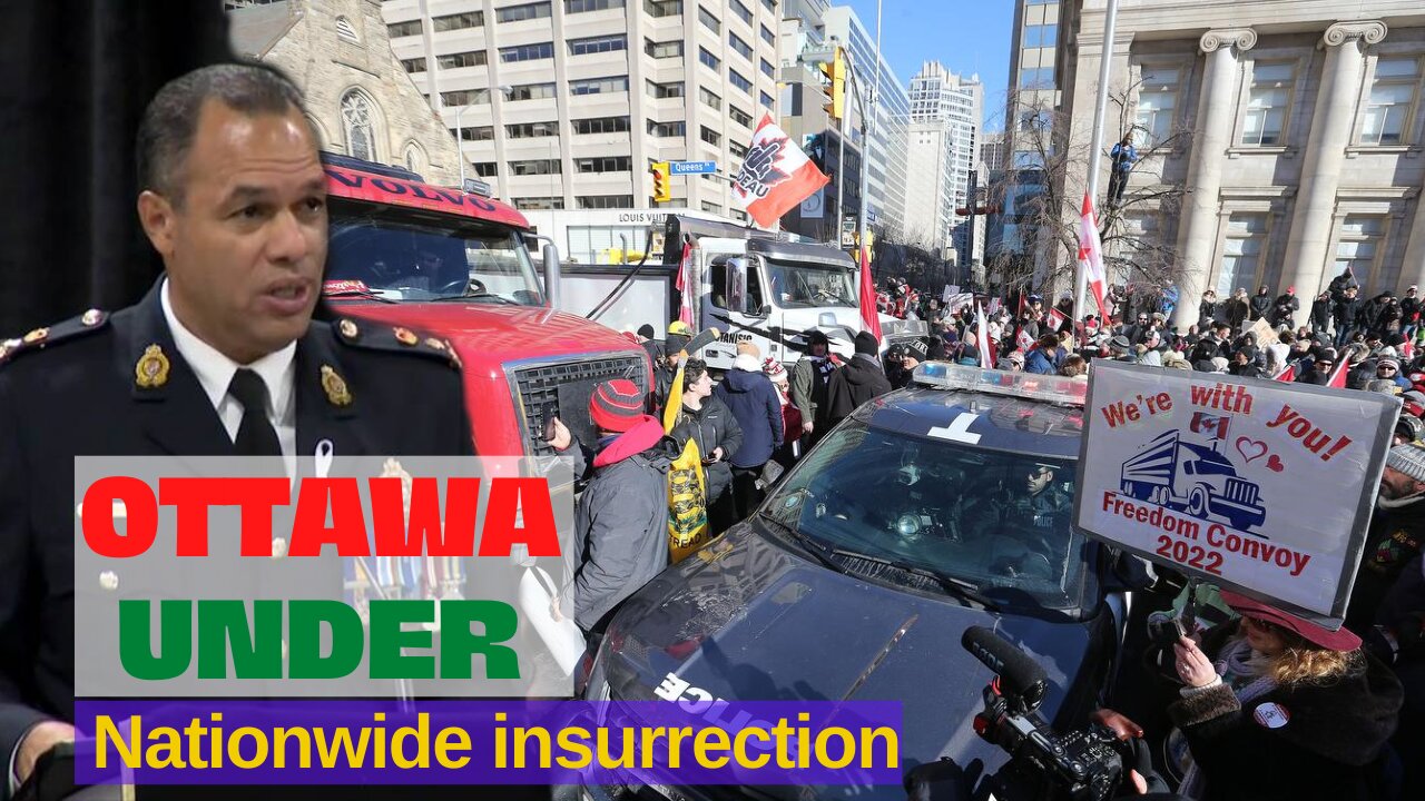 Ottawa under siege amid nationwide insurrection