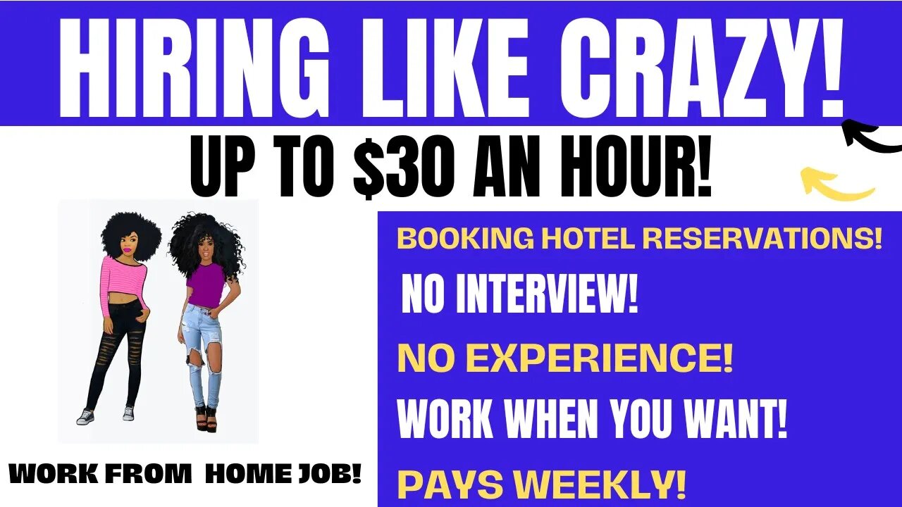 Hiring Like Crazy! No Interview Booking Hotel Reservations! Up To $30 An Hour! Work From Home Job