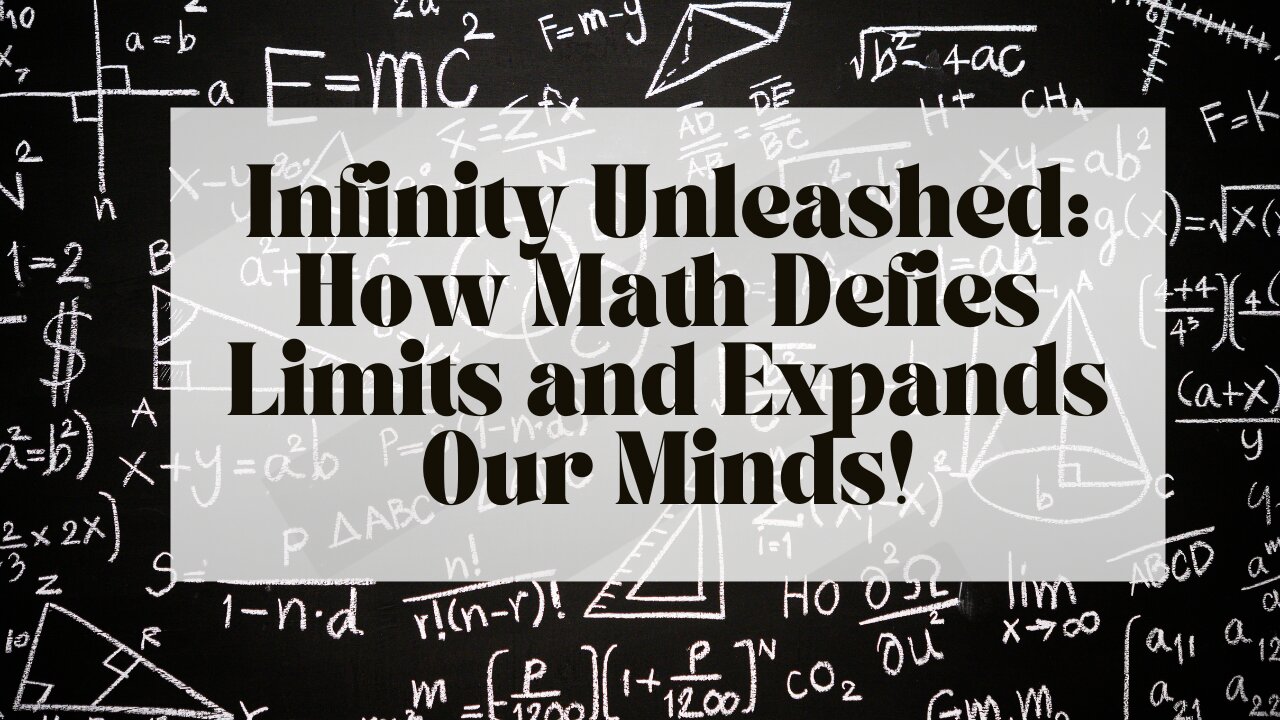 Infinity Unleashed: How Math Defies Limits and Expands Our Minds!